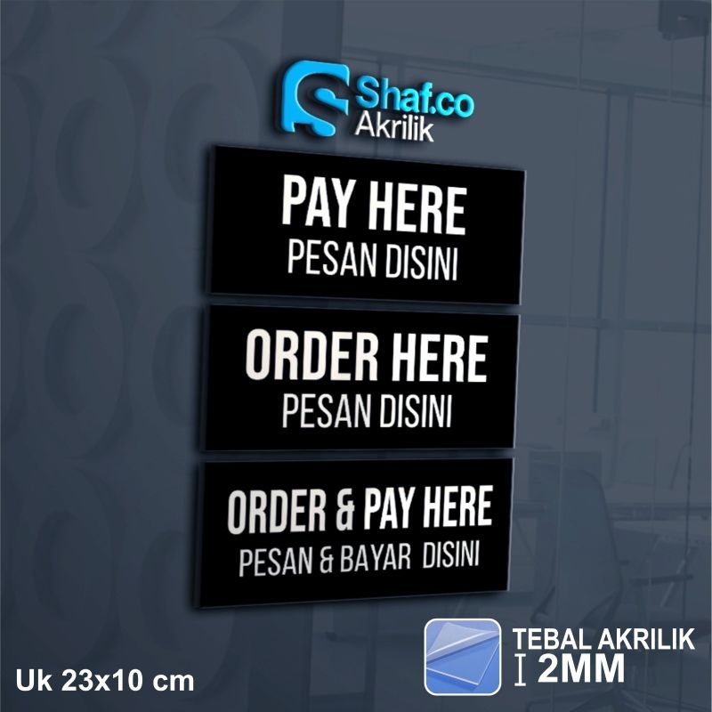 AKRILIK SIGN BOARD PAY HERE // ORDER HERE // ORDER & PAY HERE // ACRYLIC // RAMBU // 2MM