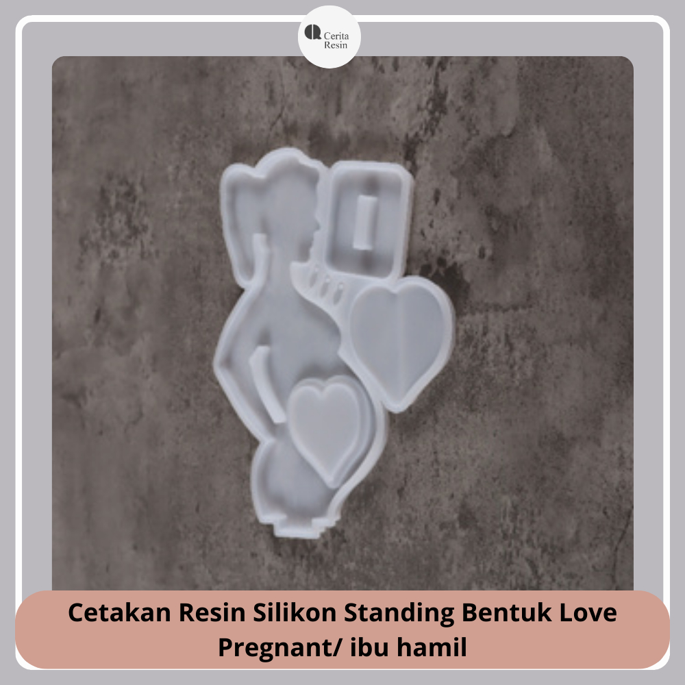 CERITA RESIN - Molding Cetakan Resin Silikon Standing Bentuk Love Pregnant