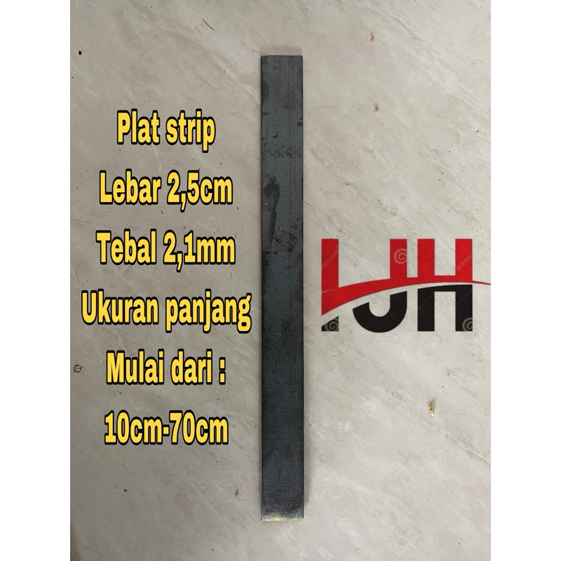 Besi plat strip lebar 2,5 cm, tebal 2,1mm .potongan costum panjang mulai dari 10cm sampai 70cm.