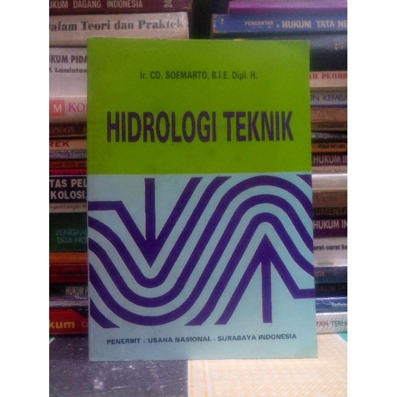 HIDROLOGI TEKNIK penulis IR CD SOEMARTO