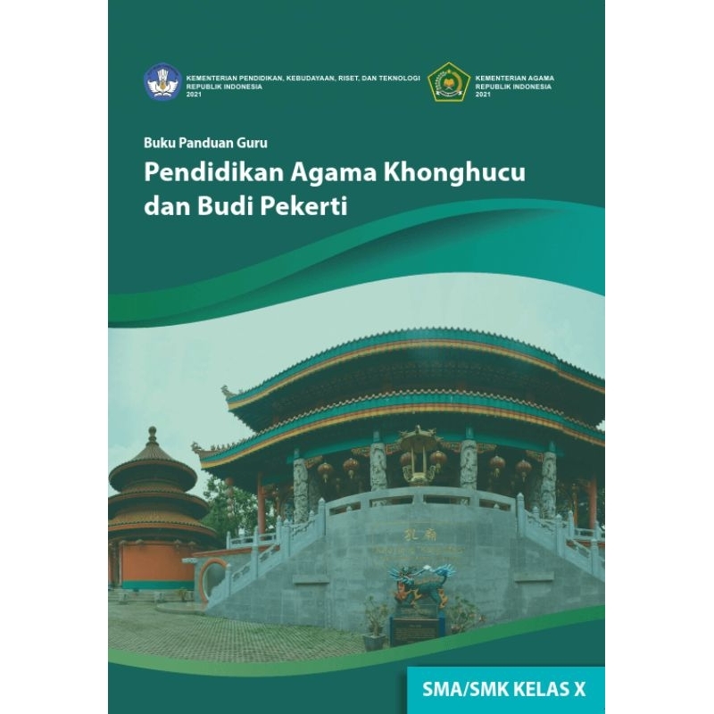 

BUKU PANDUAN GURU PENDIDIKAN AGAMA KHONGHUCU DAN BUDI PEKERTI SMA/SMK KELAS X