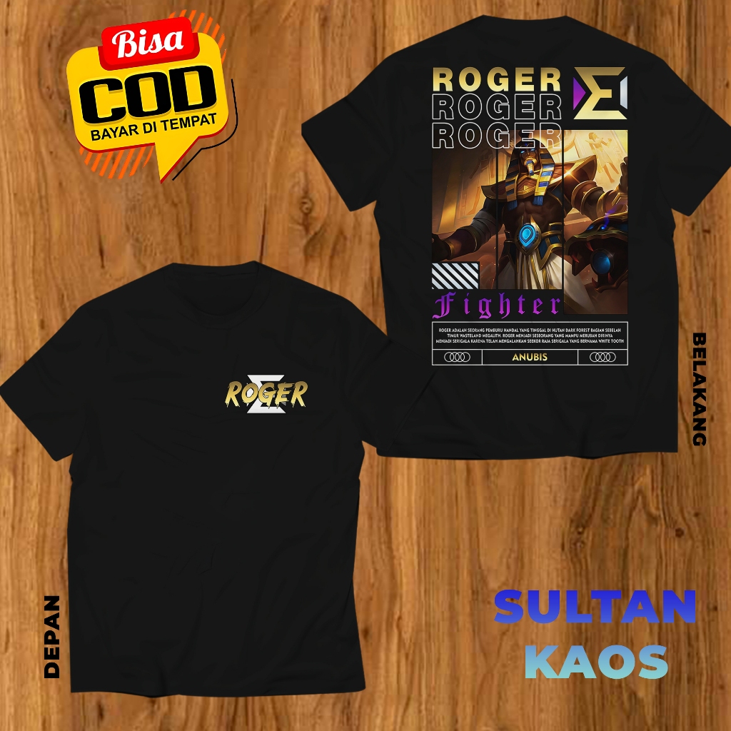 KAOS DEWASA GAME MOBA ROGER ANUBIS BAJU ML ROGER FIGHTERS TSHIRT MLBB BISA REQUEST SKIN BAJU MOBA