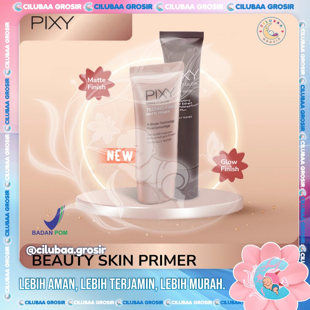 PIXY Beauty Skin Primer Make It Glow 25ml || Techno-Fixed Matte || Primer Base Make Up Original BPOM