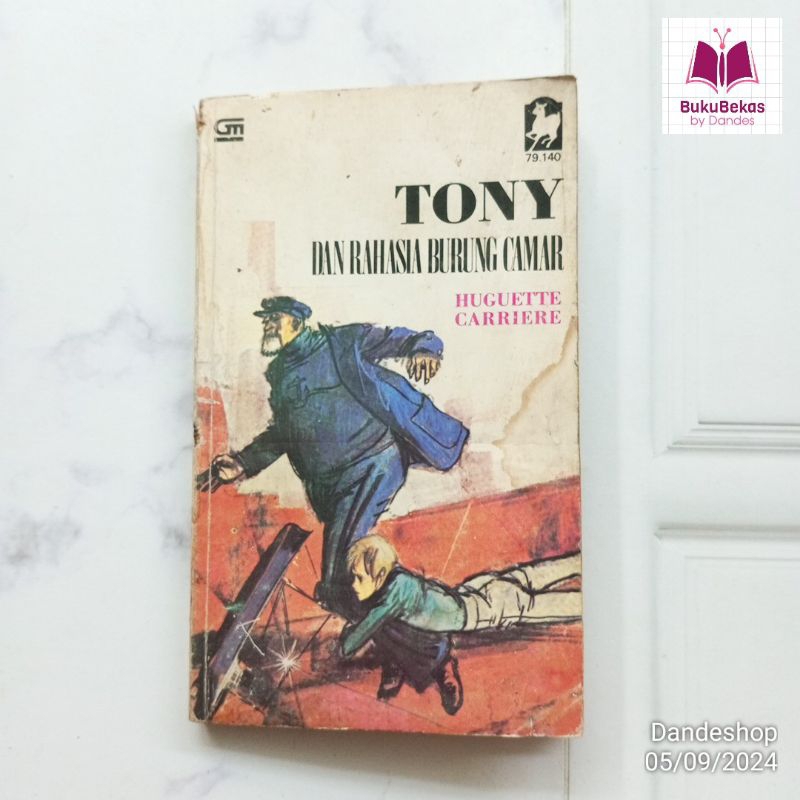 Tony dan Rahasia Burung Camar by Huguette Carriere - Novel Anak
