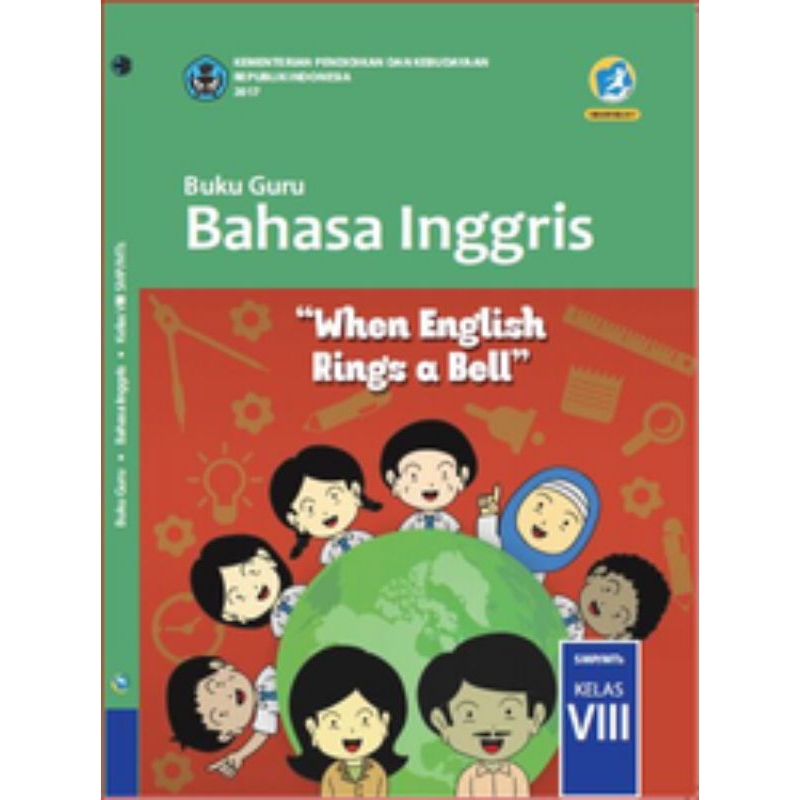 

BUKU GURU BAHASA INGGRIS "WHEN ENGLISH RINGS A BELL" SMP KELAS 8