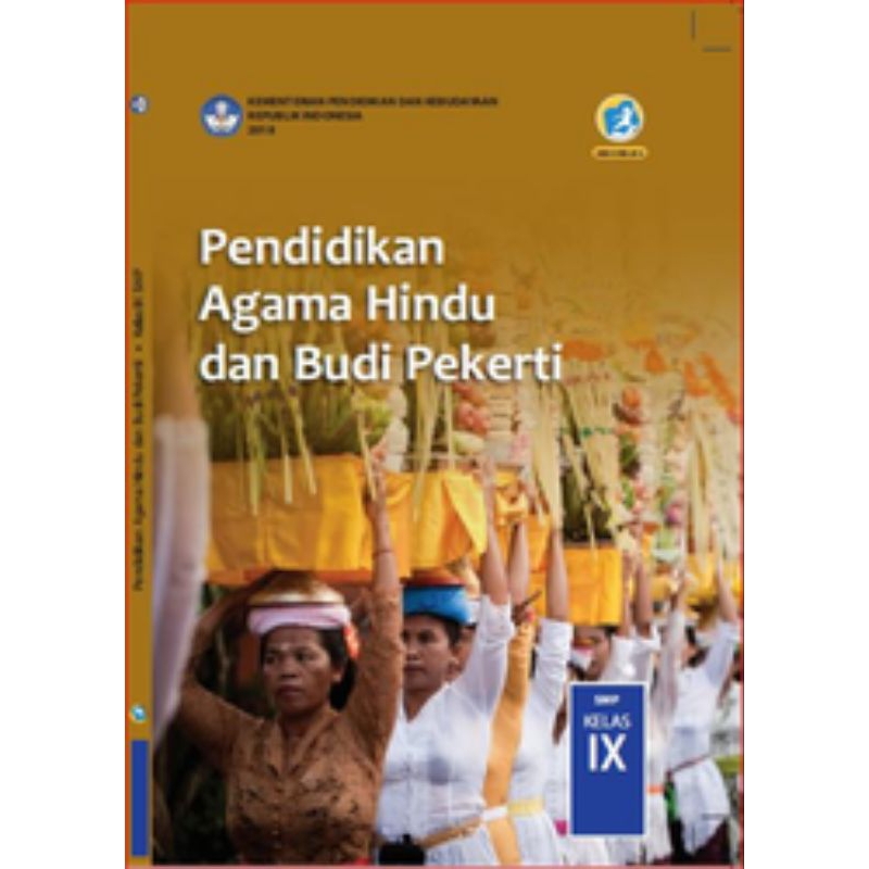 

BUKU SISWA PENDIDIKAN AGAMA HINDU DAN BUDI PEKERTI SMP KELAS 9