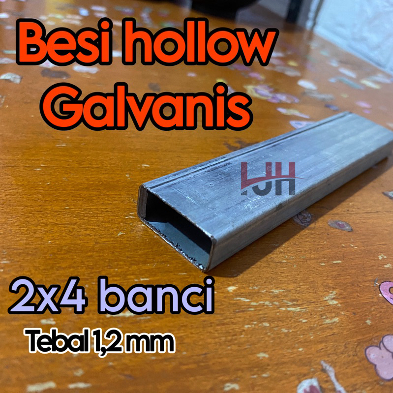 Besi hollow galvanis 2x4 banci , besi tebal 1,2mm . besi holo kotak . ukuran mulai dari 110cm sampai