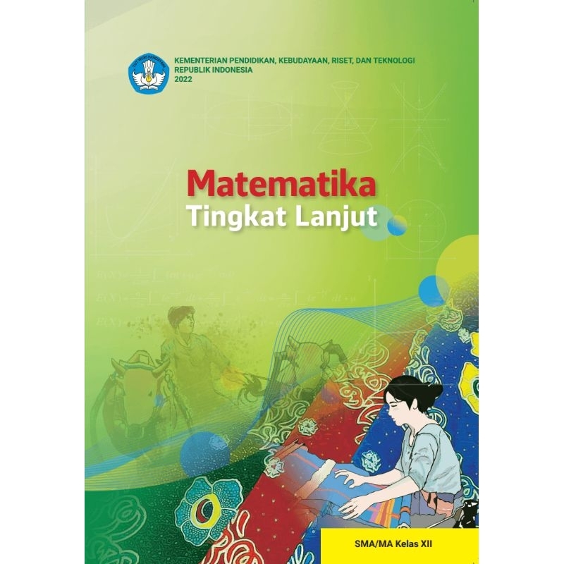 

BUKU SISWA MATEMATIKA Tingkat Lanjut SMA/MA KELAS XII