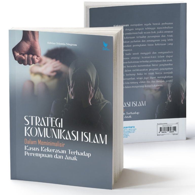 Strategi Komunikasi Islam Dalam Meminimalisir Kasus Kekerasan Terhadap Perempuan dan Anak - Ikhtiar 