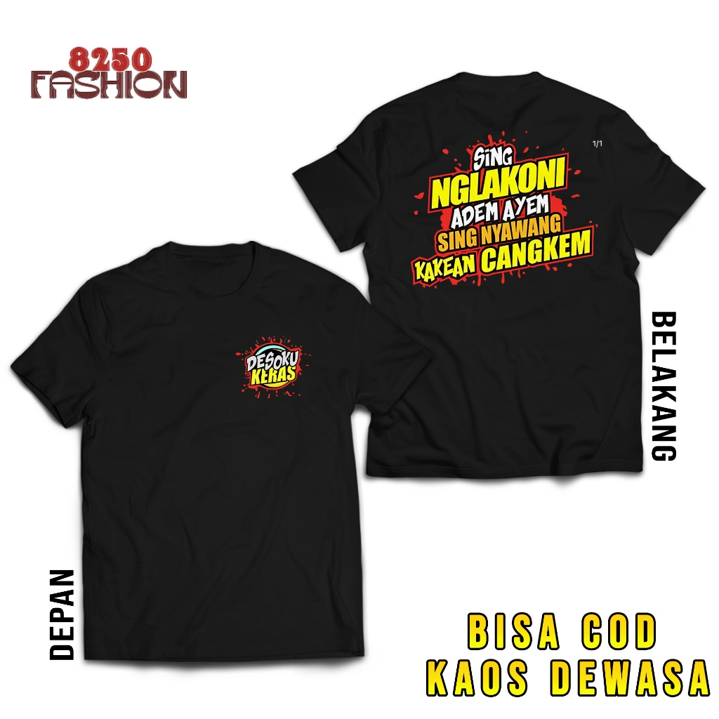 KAOS DEWASA SING NGLAKONI ADEM AYEM SING NYAWANG KAKEAN CANGKEM KAOS KATA KATA JAWA KAOS PRIA WANITA