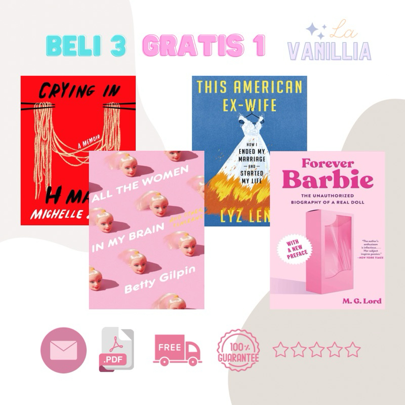 

Crying in H Mart Michelle Zauner All the Women in My Brain Betty Gilpin This American Ex-Wife Lyz Lenz Forever Barbie M.G. Lord