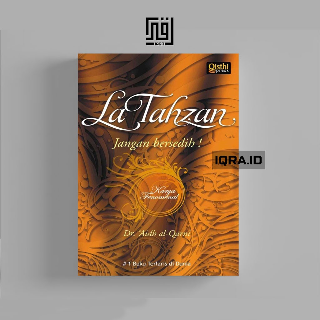 

[0209] La Tahzan (Jangan Bersedih) - Dr. Aidh al-Qarni