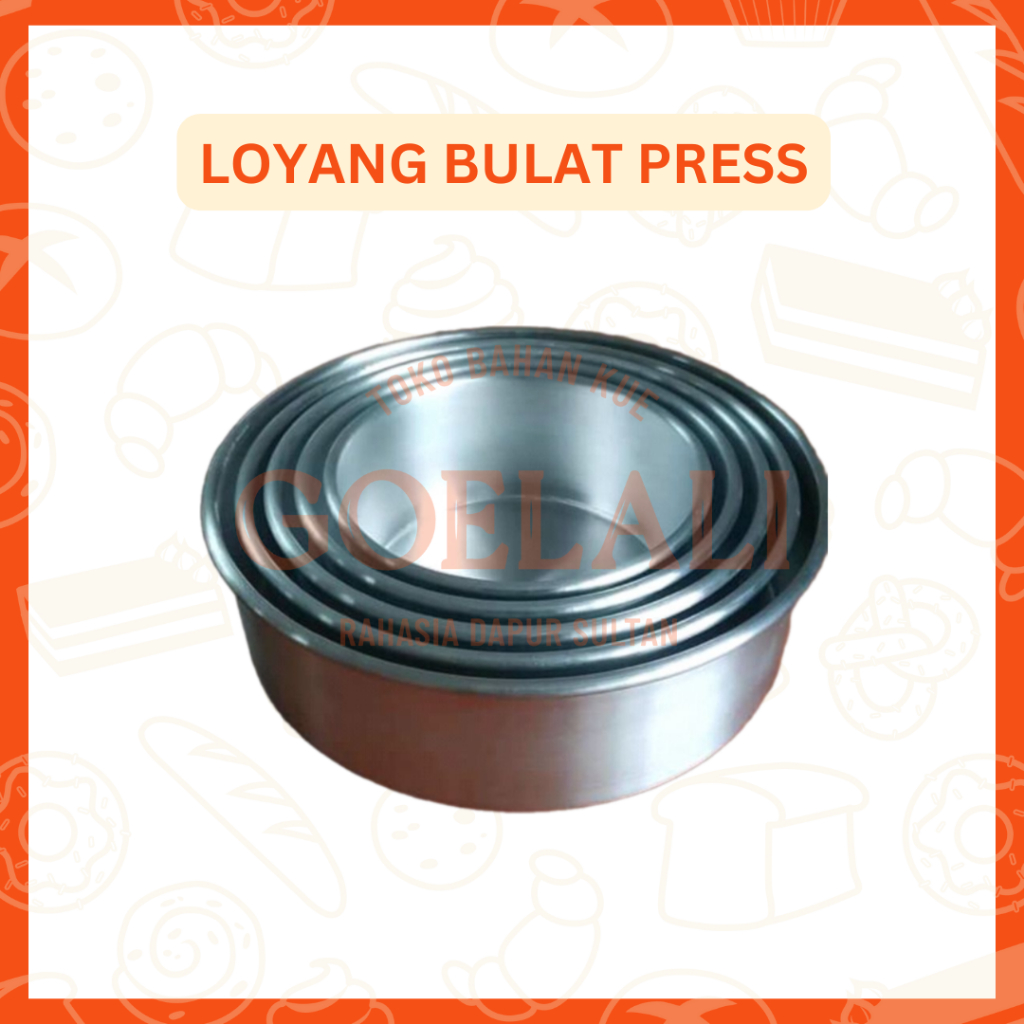 LOYANG BULAT | Loyang Bulat / Loyang Bulat Press / Loyang Bulat Bolu