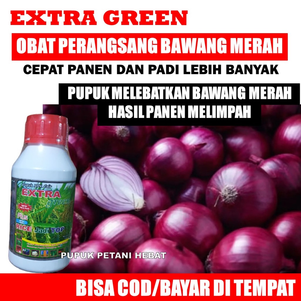 EXTRA GREEN Pupuk NPK Cair untuk Pertumbuhan Batang Daun Cabang Tanaman Bawang Merah, Cabe Cabai - U