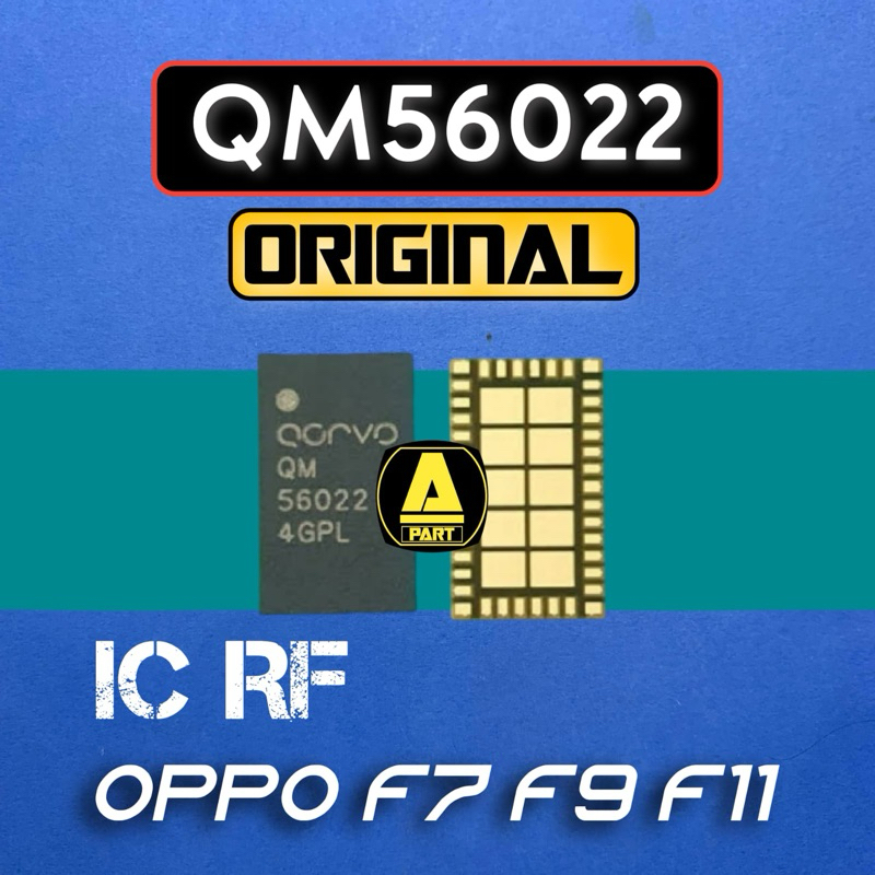 IC PA RF QM56022 OPPO F7 F9 F11 ORINEW