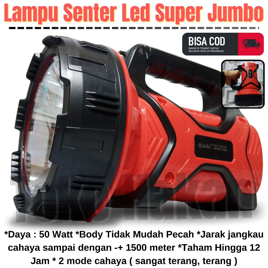 Senter Jumbo Aoki AK-6671 Senter Led Super JUMBO 50 Watt Cahaya Putih Tahan Sampai 12 Jam | Senter S