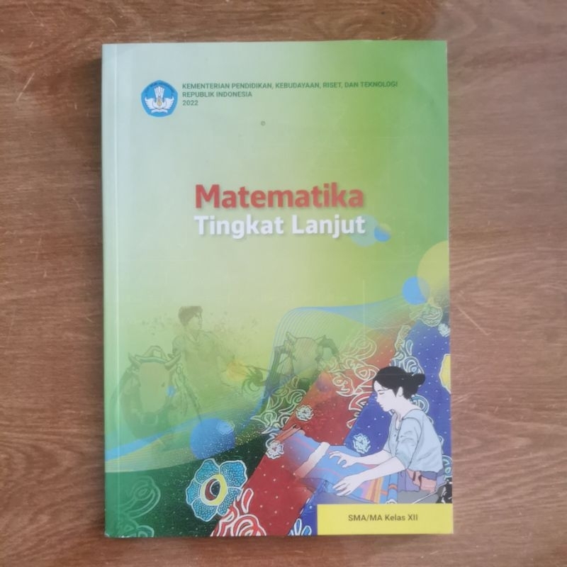 

BUKU MATEMATIKA TINGKAT LANJUT KUMER KELAS 12 UNTUK SMA/MA