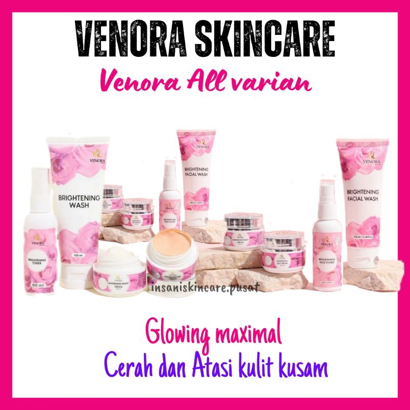 [STORE OFFICIAL] VENORA SKINCARE PAKET SUSAH PUTIH MENGHEMPASKAN FLEK dan MENGHILANGKAN JERAWAT 10X 