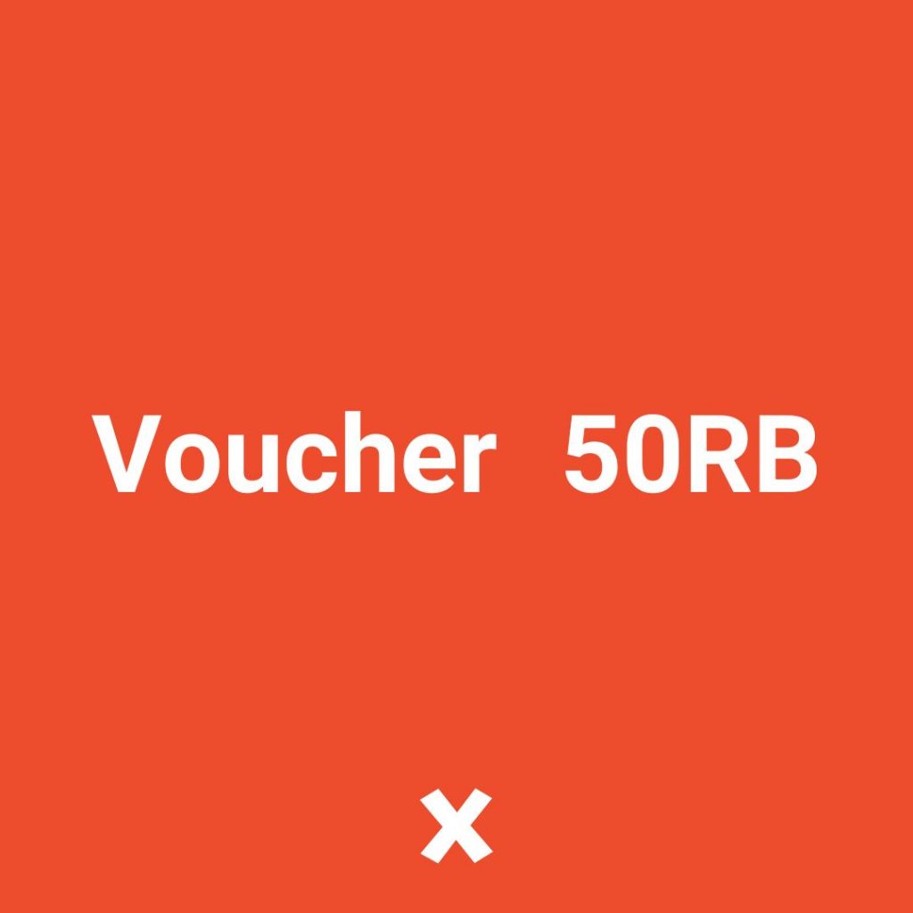 

Voucher 50RB 100RB 200RB 300RB