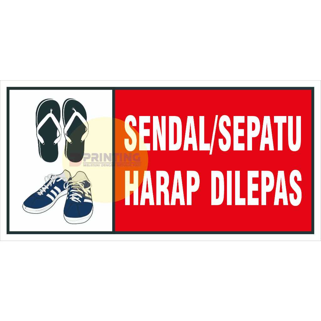 

STIKER PRINGATAN SANDAL SEPATU HARAP DILEPAS