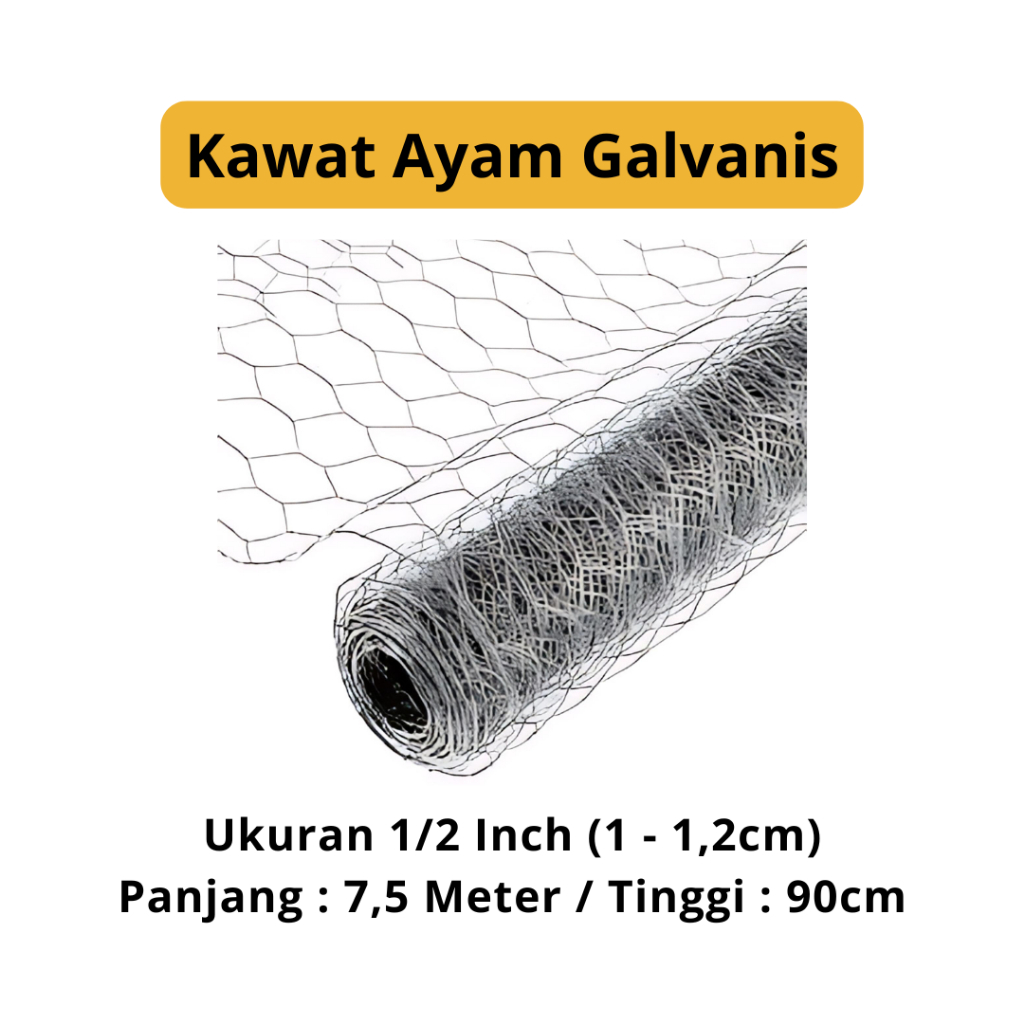 Kawat Ayam Galvanis/Chicken Wire Mesh 1/2"/Roll/Panjang 7,5 Meter