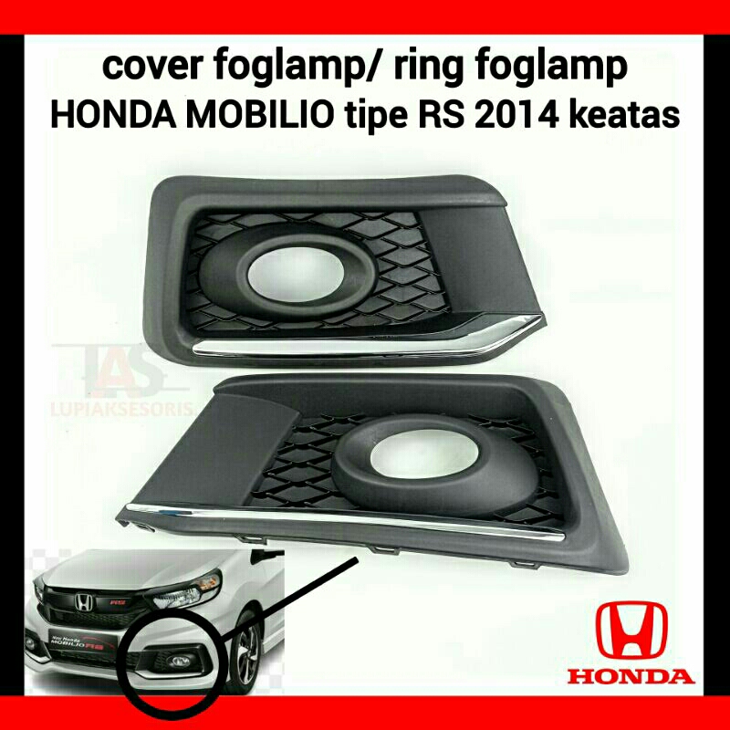 Cover Foglamp Honda Mobilio RS 2014-2022 Ring Foglamp Mobilio RS 2014 2017 2018 2019 2020 2021 2022