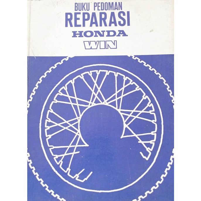 

Buku Pedoman Reparasi Honda WIN