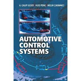 

Automotive control systems, Ali G Ulsoy; Huei Peng; Melih Cakmakci