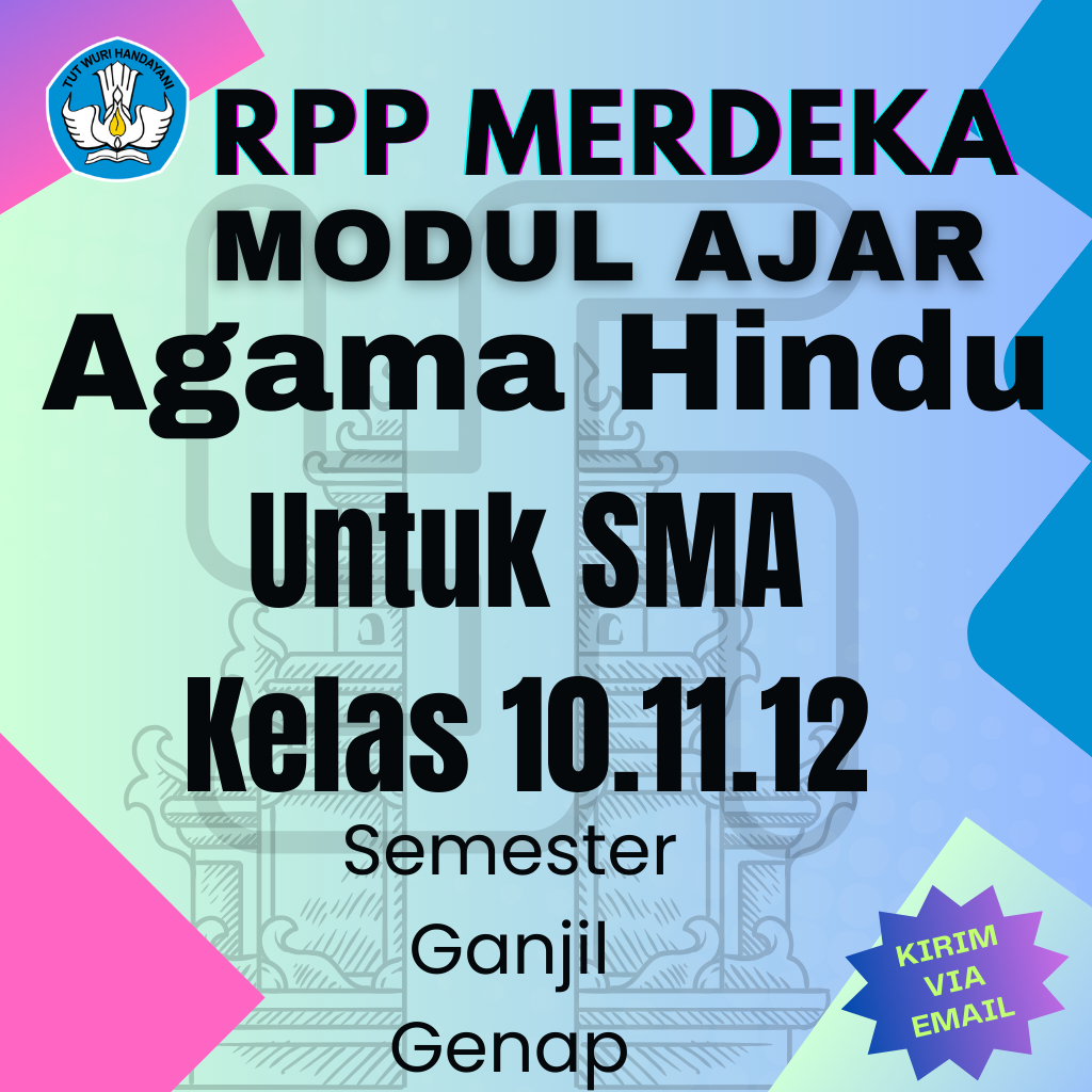 

Modul Ajara Agama Hindu SMA Sedrajat Kelas 10.11.12 Kurikulum Merdeka