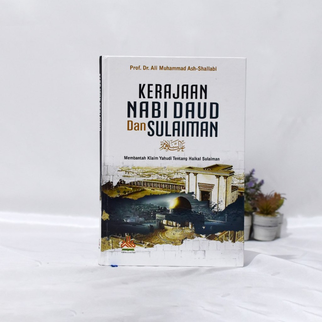 

Kerajaan Nabi Daud Dan Sulaiman - pustaka al kautsar