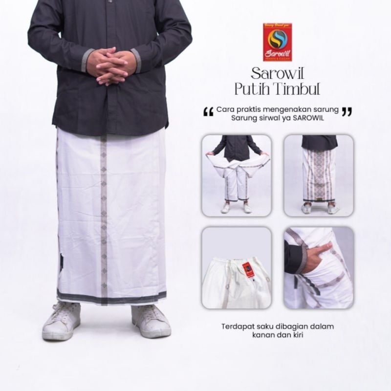 SAROWIL EKSLUSIF PUTIH TIMBUL