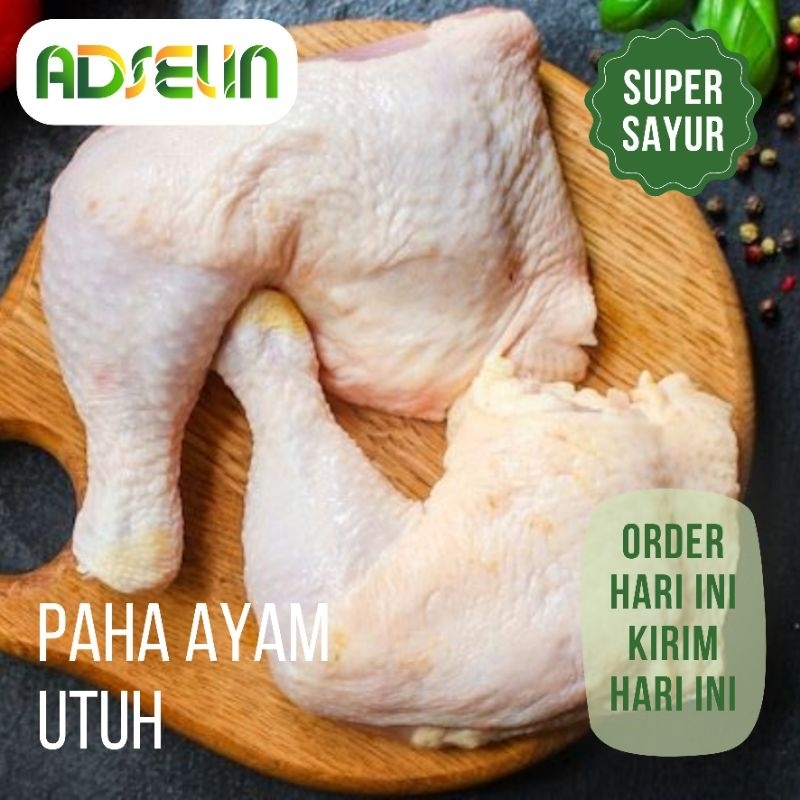 

Paha Ayam Utuh 1 Kg Segar Halal Bersih