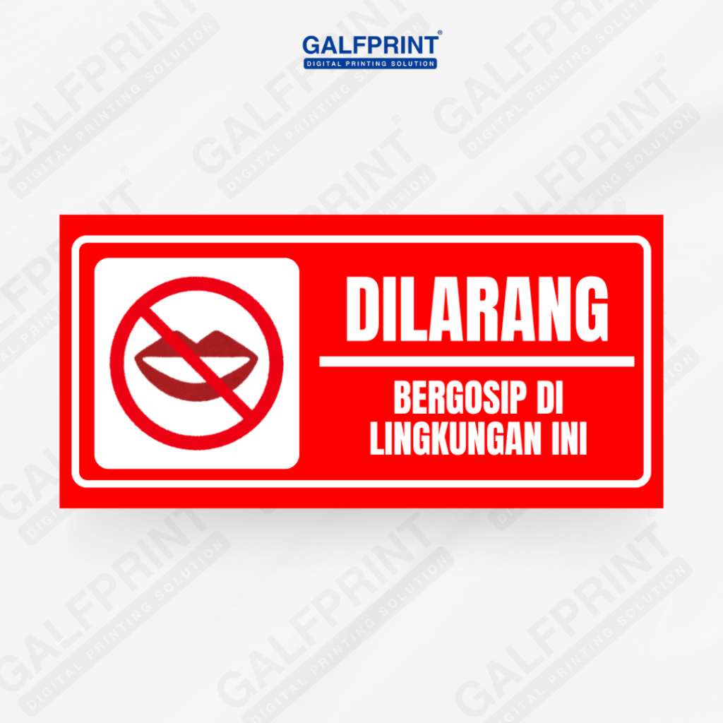 

GALFPRINT STICKER SIGN DILARANG BERGOSIP DI LINGKUNGAN INI 12X5 CM