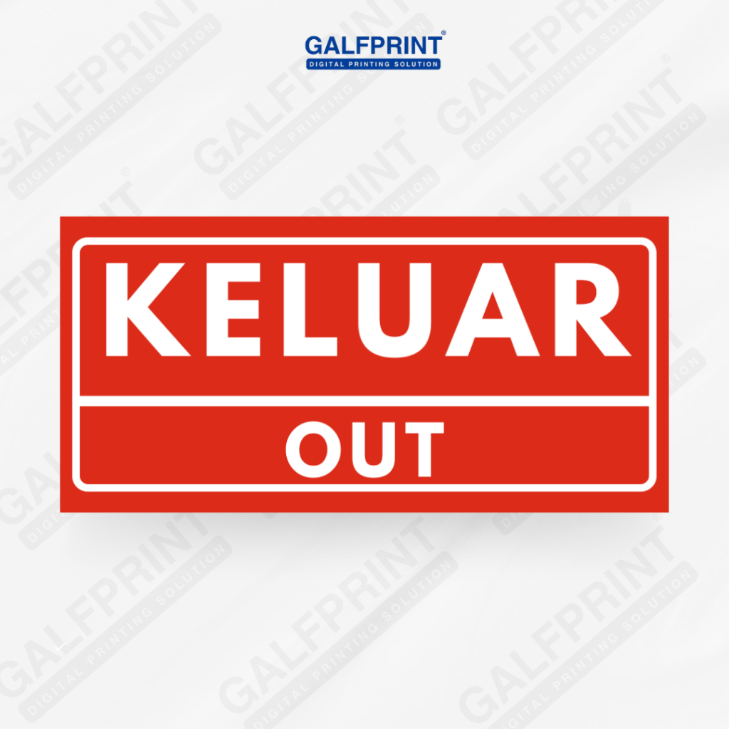 

GALFPRINT STICKER SIGN KELUAR 12X5 CM