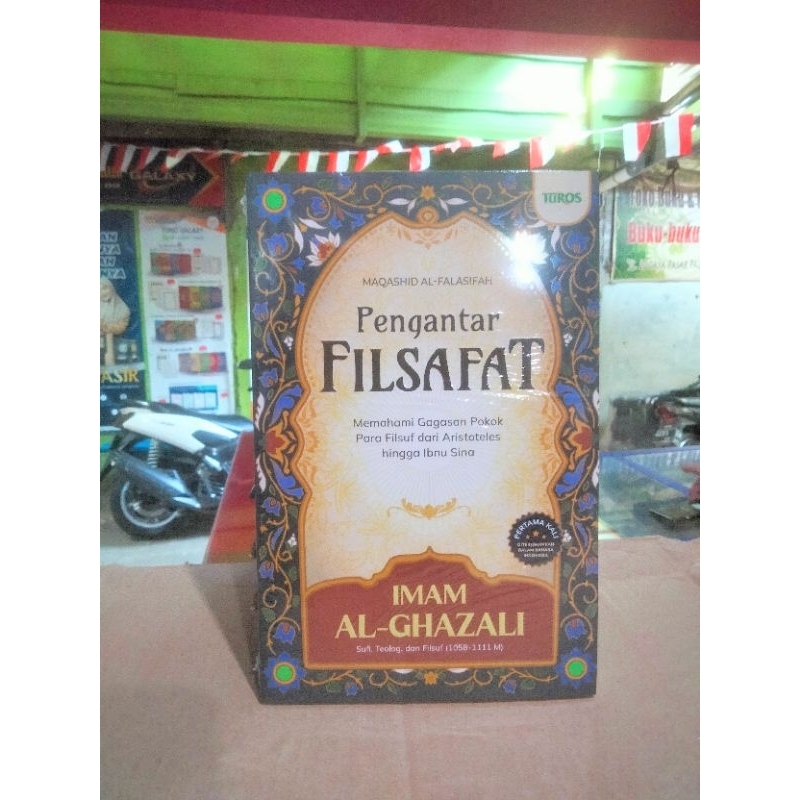 Pengantar Filsafat by imam Al Ghazali terjemahan maqasid Al Falasifah