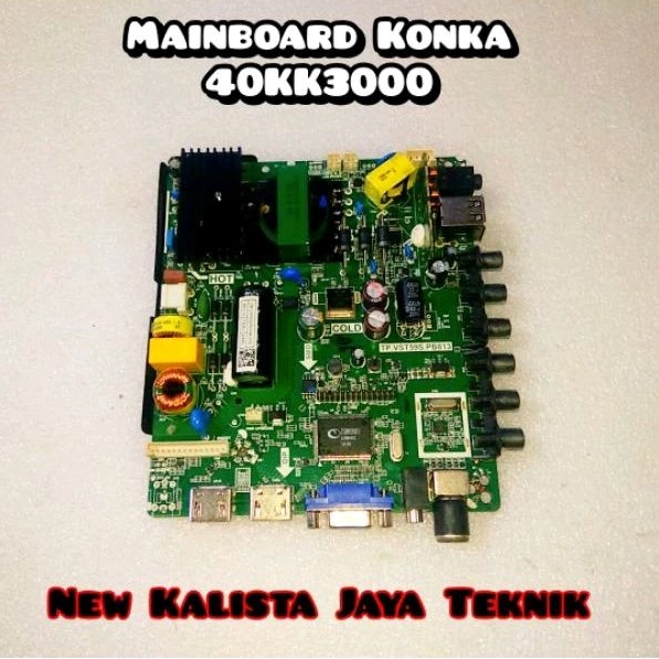 MAINBOARD TV KONKA 40KK3000 ORIGINAL TP.VST59S.PB813 MB KONKA 40KK3000 MOTHERBOARD TV 40KK3000 MAINB