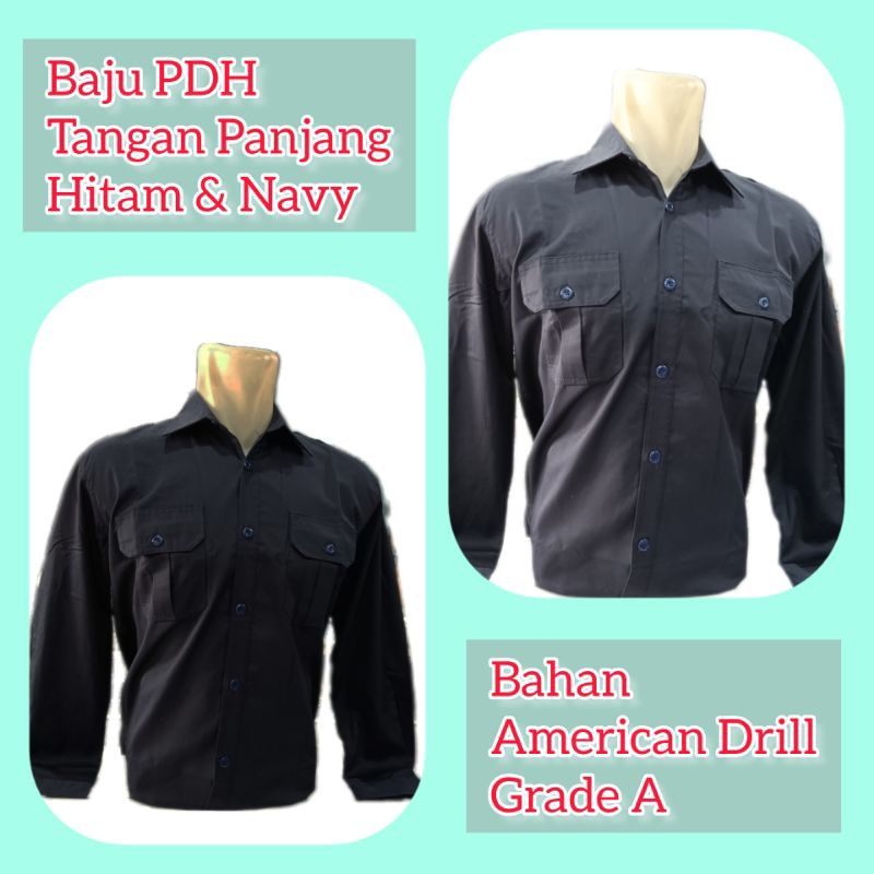 Kemeja PDH lengan panjang warna hitam navy bahan american drill grade A / Seragam Lapangan / Kemeja 