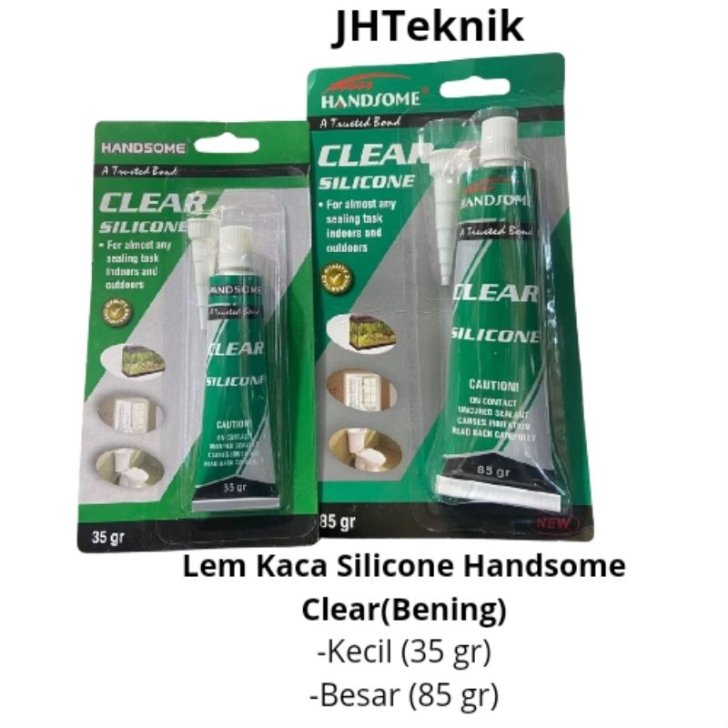 JHTeknik Lem Silicone HANDSOME Clear Besar,Kecil/Lem Kaca Tube Clear Handsome  35 g,85 g/Lem Silikon