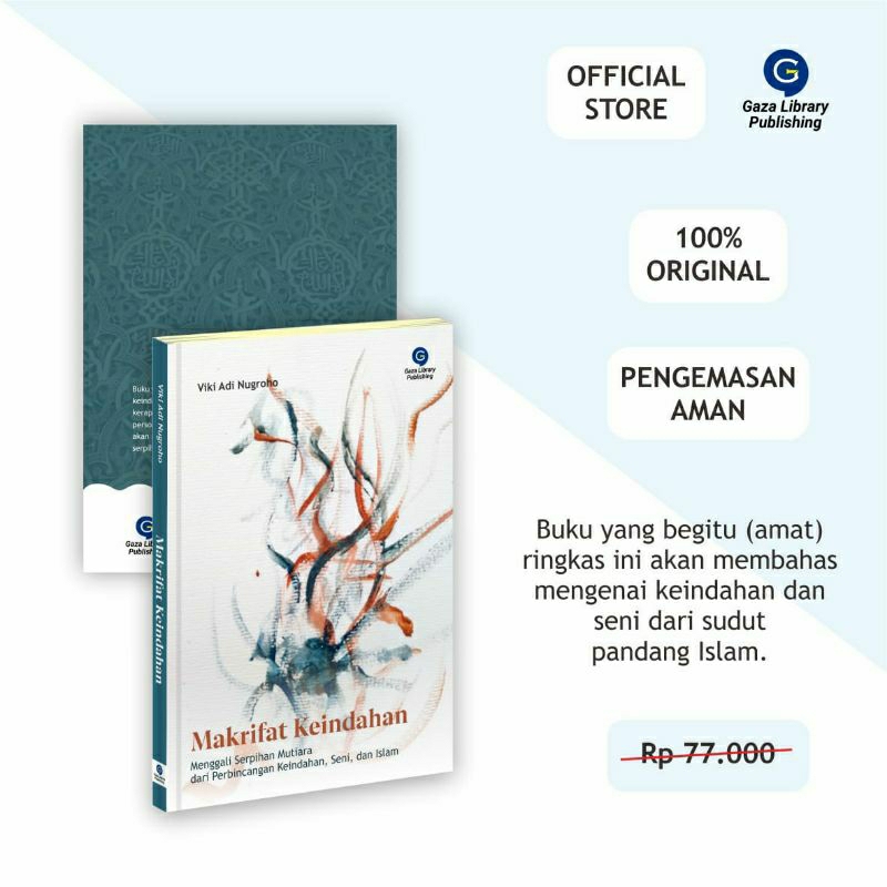 Makrifat Keindahan - Menggali Serpihan Mutiara dari Perbincangan Keindahan, Seni, dan Islam - Viki A