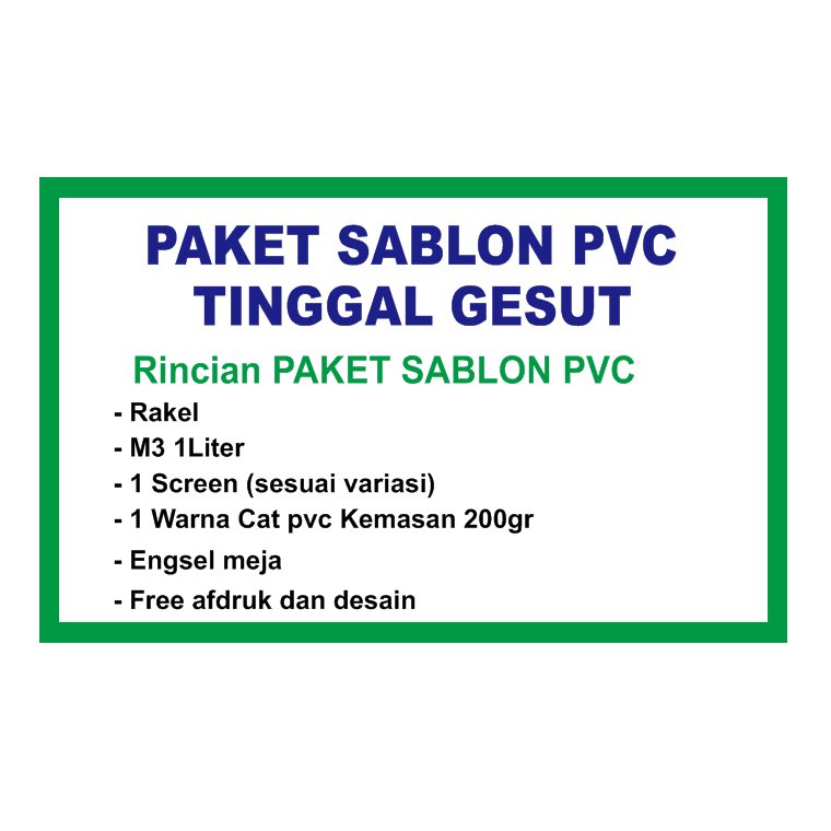 

PAKET SABLON PVC TINGGAL PAKAI