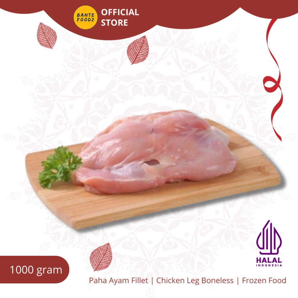 

Paha Ayam Tanpa Tulang / Boneless Chicken Tight