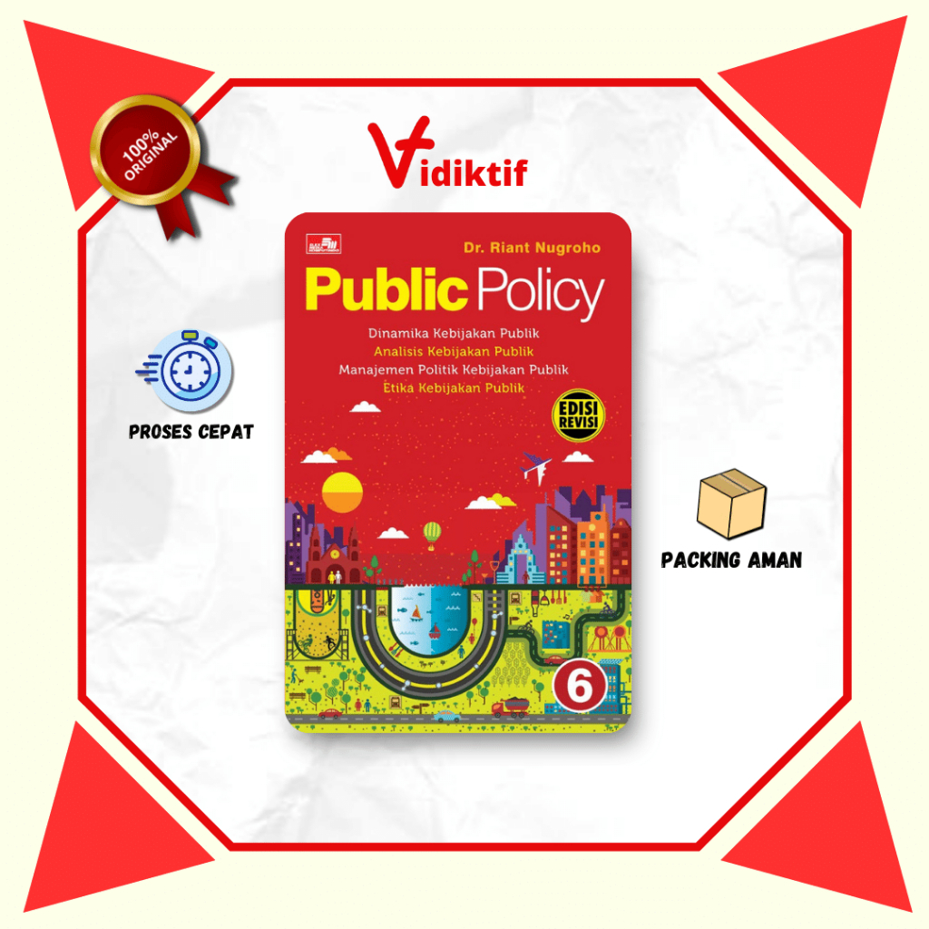Public Policy 6 Edisi Revisi - Riant Nugroho