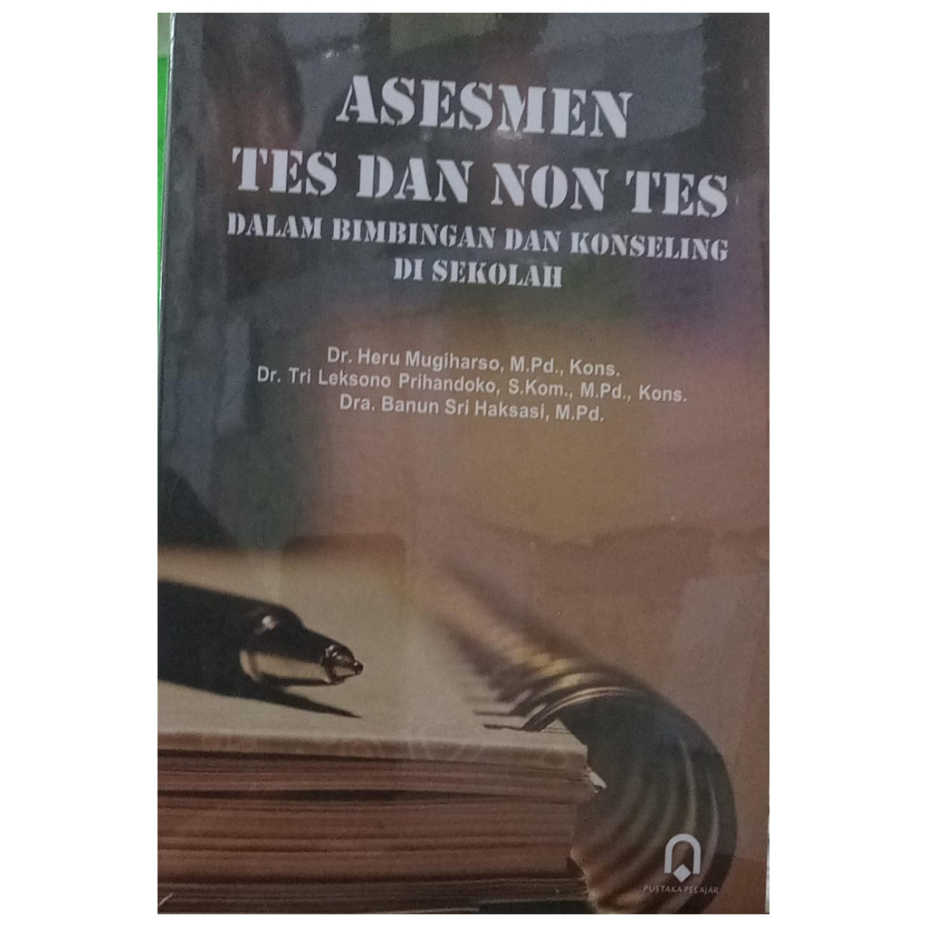 Asesmen Tes dan Non Tes dalam  Bimbingan dan Konseling Disekolah - Heru Mugiharso - PP