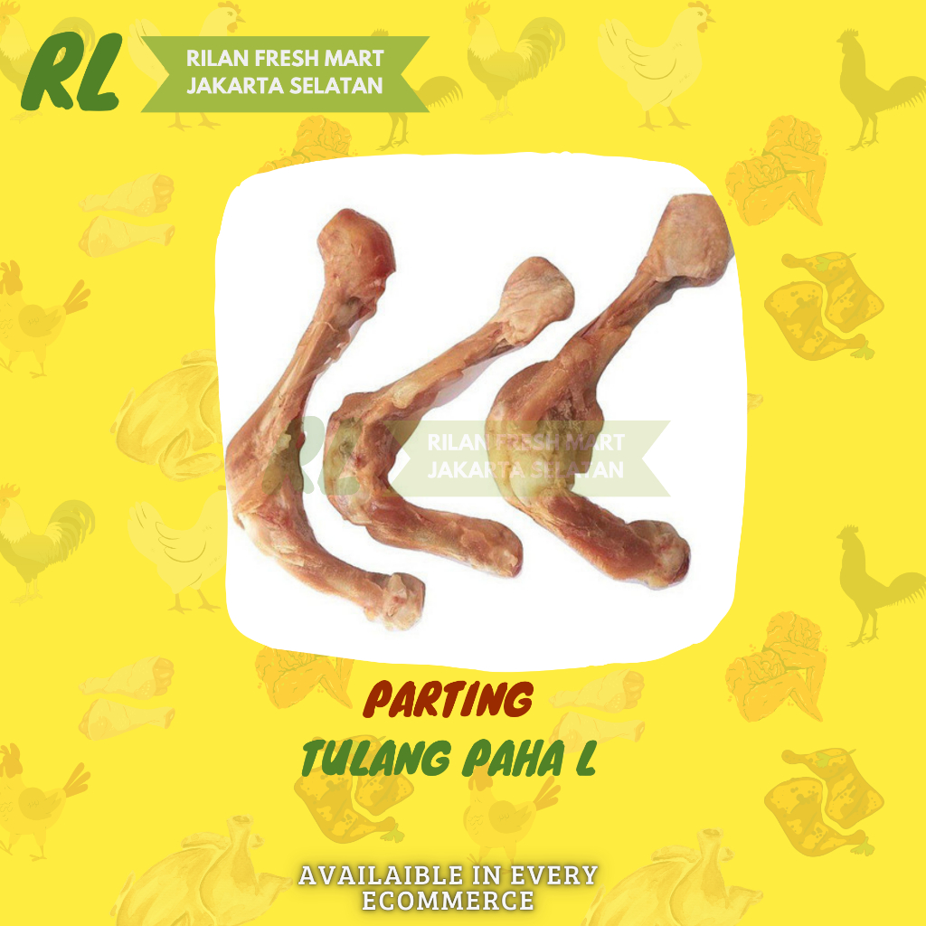 

Tulang L Tulang Paha Ayam 1Kg Premium Grade A