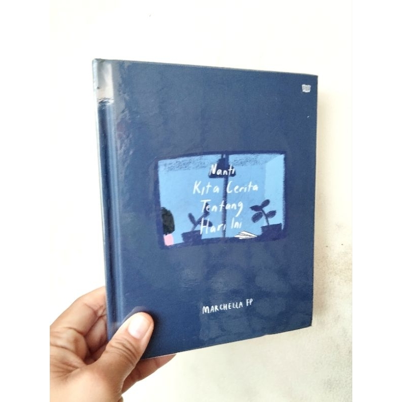 Buku motivasi. NKCTHI. Nanti Kita Cerita Tentang Hari Ini. Marchella FP. PRELOVED ORI