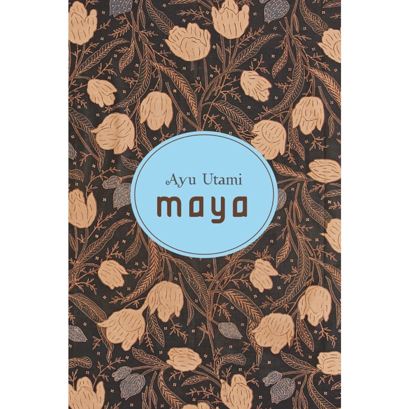 Maya - Ayu Utami - Gramedia