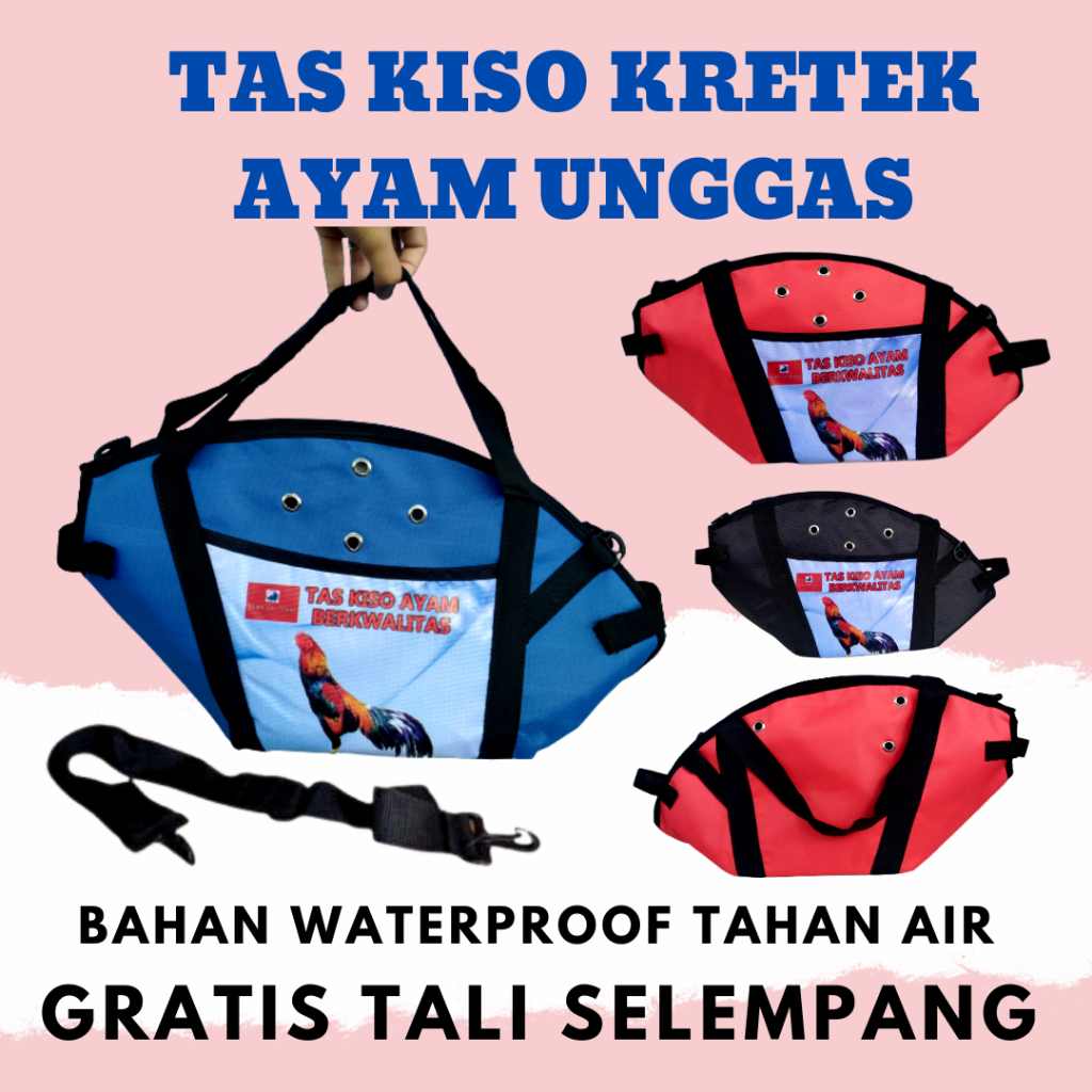 TAS KISO AYAM KRETEK KAIN BANGKOK PELUNG BIRMA BAHAN TAHAN AIR