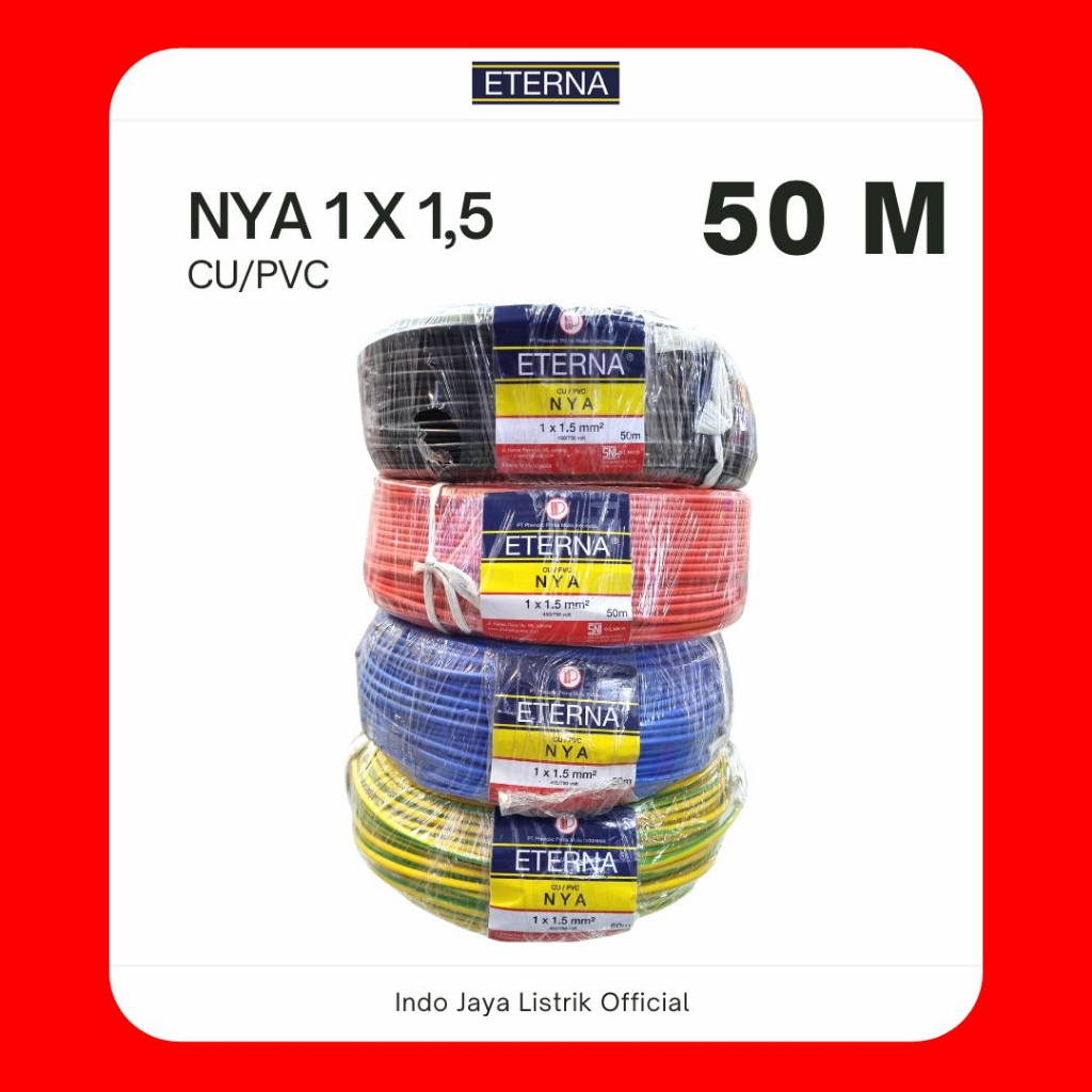 ETERNA - NYA 1,5MM X 50 METER/KABEL ETERNA NYA 1,5MM X 50 METER SNI