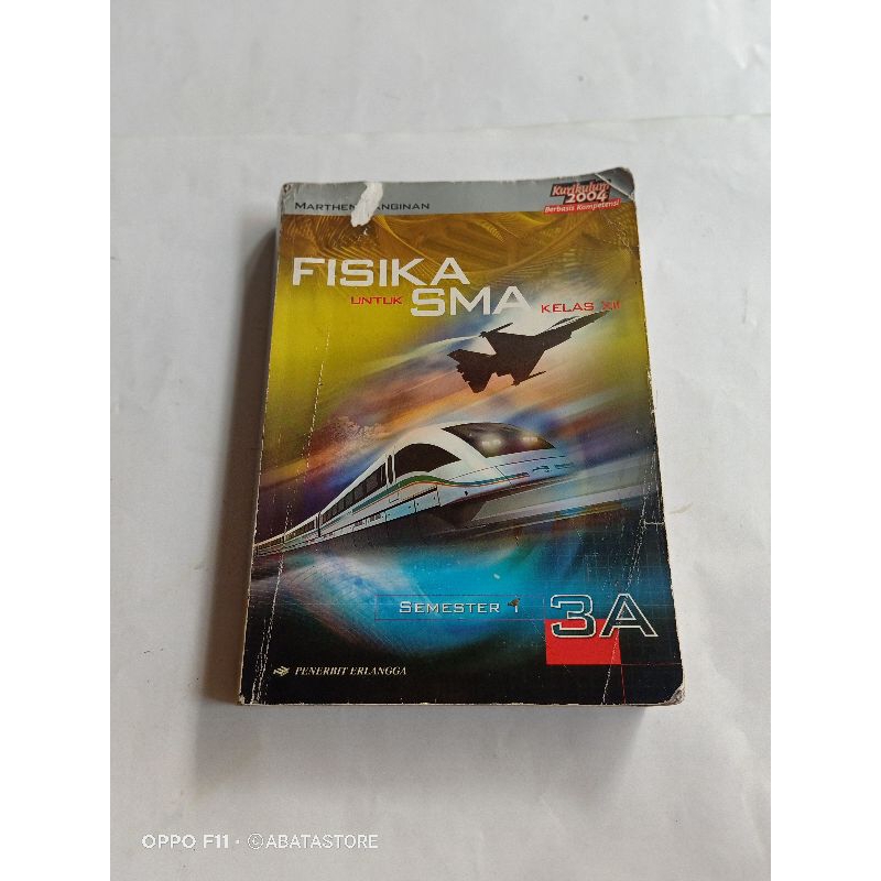 BUKU FISIKA SMA KLS XII 3A SEM 1 KURIKULUM 2004 MARTHEN KANGINAN