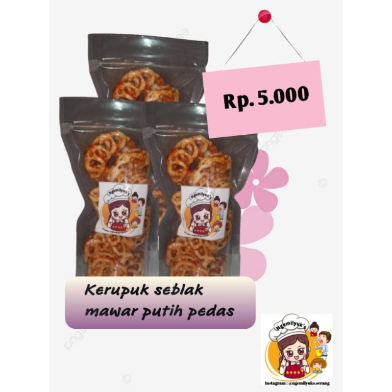 

KERUPUK SEBLAK MAWAR PUTIH PEDAS